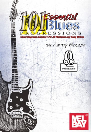 101 Essential Blues Progressions - Larry McCabe