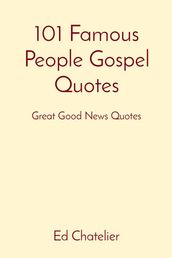 101 Famous People Gospel Quotes