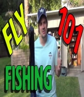 101 Fly Fishing Tips for Beginners