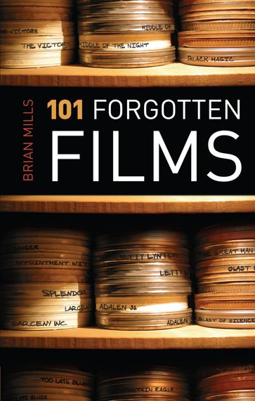101 Forgotten Films - Brian Mills