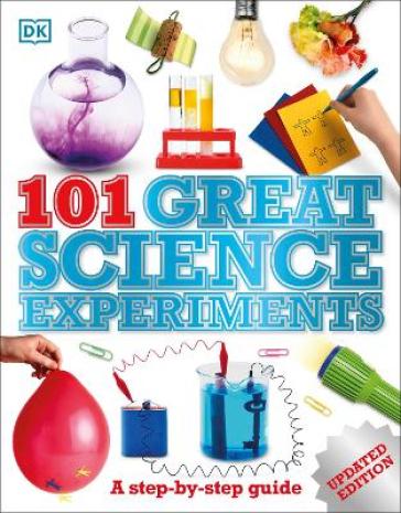 101 Great Science Experiments - DK