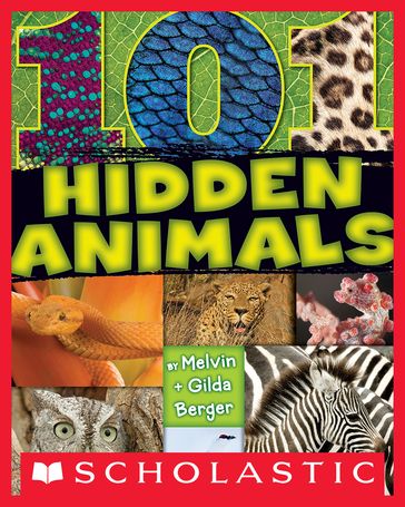 101 Hidden Animals - Gilda Berger - Melvin Berger