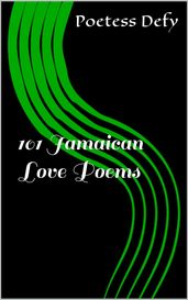 101 Jamaican Love Poems