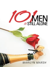 101 Men and Still Alone