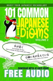 101 More Common Japanese Idioms