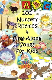 101 Nursery Rhymes & Sing-Along Songs for Kids