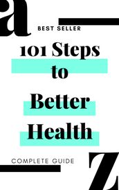 101 Steps To Better Health