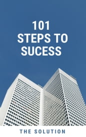 101 Steps to Sucess