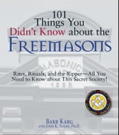 101 Things You Didn t Know About The Freemasons