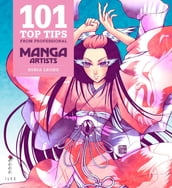 101 Top Tips from Professional Manga Artists