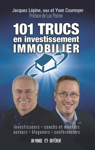 101 Trucs en investissement immobilier - Jacques Lépine - Yvan Cournoyer - Luc Poirier