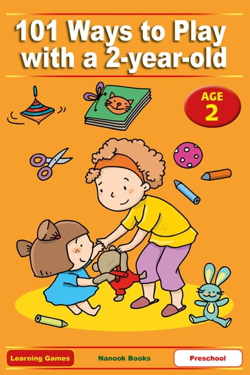 101 Ways to Play with a 2-year-old - Anne Jackle - Betty Lucky - Mary-Iola Langowski