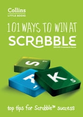 101 Ways to Win at SCRABBLE: Top tips for SCRABBLE success (Collins Little Books)