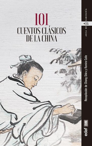 101 cuentos clásicos de la China - Chang Shiru - Ramiro Calle