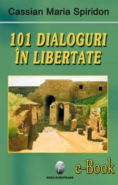 101 dialoguri în libertate (vol. 1)