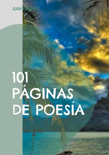 101 paginas de poesía - Juan Arenas