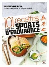 101 recettes pour les sports d endurance