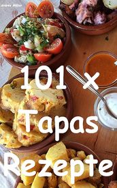 101 x Tapas Rezepte