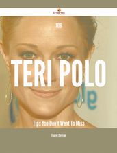 106 Teri Polo Tips You Don t Want To Miss