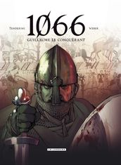 1066 - Tome 1 - Guillaume le conquérant