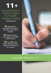 11+ Comprehension: Practice Papers & In-Depth Guided Answers  Volume 2