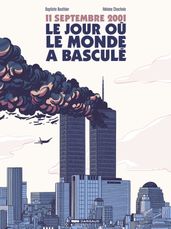 11 septembre 2001, le jour où le monde a basculé