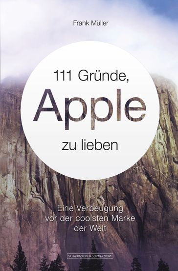 111 Gründe, Apple zu lieben - Frank Muller