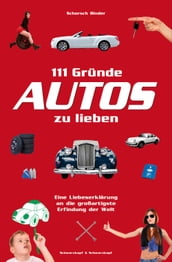 111 Gründe, Autos zu lieben