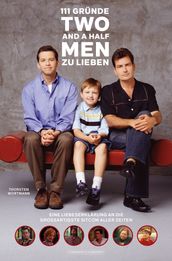 111 Gründe,  Two And A Half Men  zu lieben