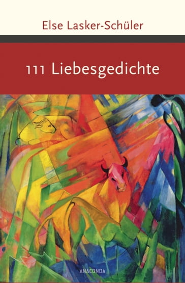 111 Liebesgedichte - Else Lasker-Schuler