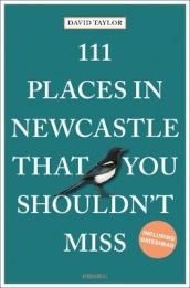 111 Places in Newcastle That You Shouldn