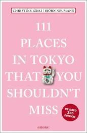 111 Places in Tokyo That You Shouldn t Miss