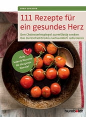 111 Rezepte für ein gesundes Herz