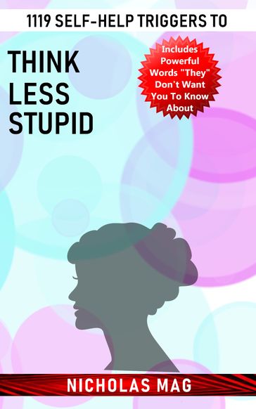 1119 Self-help Triggers to Think Less Stupid - Nicholas Mag