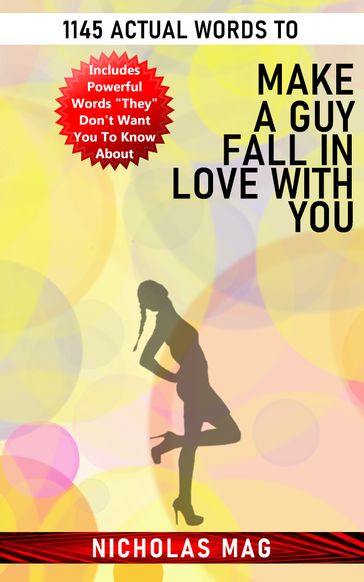 1145 Actual Words to Make a Guy Fall in Love with You - Nicholas Mag