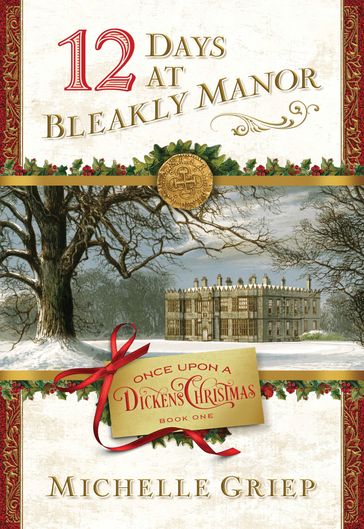 12 Days at Bleakly Manor - Michelle Griep