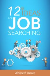 12 Ideas for Job Searching