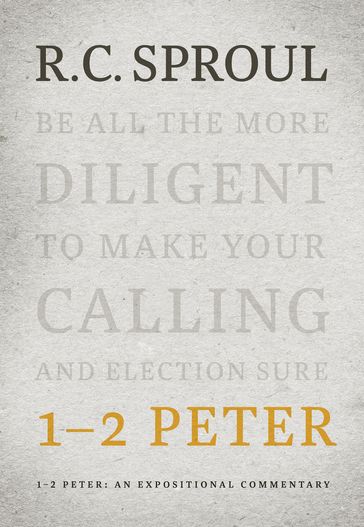 12 Peter - R.C. Sproul