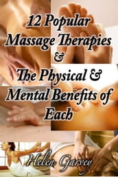 12 Popular Massage Therapies And The Physical And Mental Benefits of Each