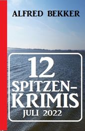 12 Spitzenkrimis Juli 2022