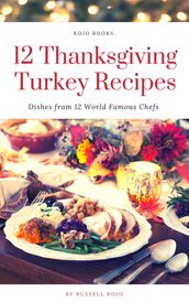 12 Thanksgiving Turkey Recipes