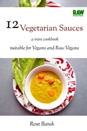 12 Vegetarian Sauces (for Vegans!)