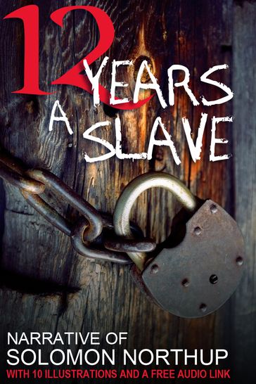 12 Years a Slave. - Solomon Northup