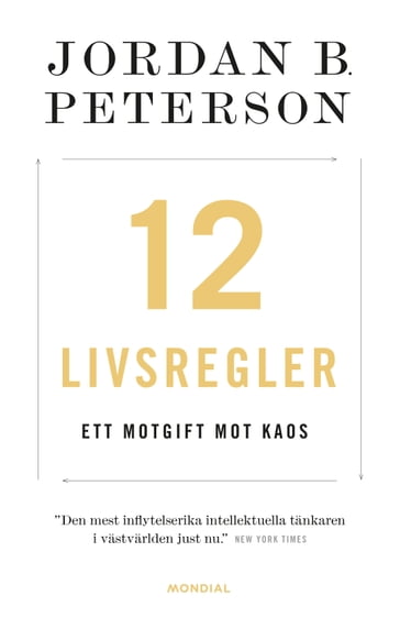 12 livsregler : ett motgift mot kaos - Jordan B Peterson