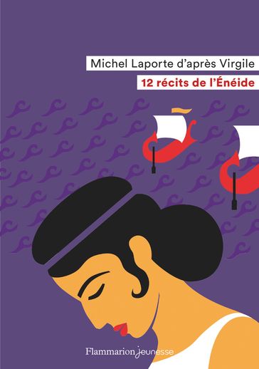 12 récits de l'Énéide - Michel Laporte