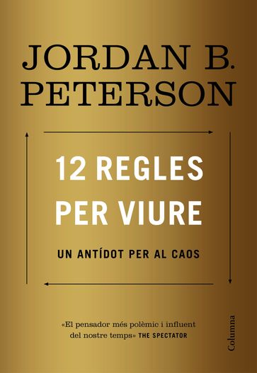 12 regles per viure - Jordan B. Peterson