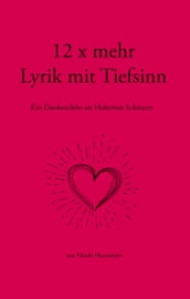 12 x mehr Lyrik mit Tiefsinn