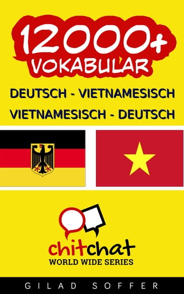 12000+ Deutsch - Vietnamesisch Vietnamesisch - Deutsch Vokabular - Gilad Soffer