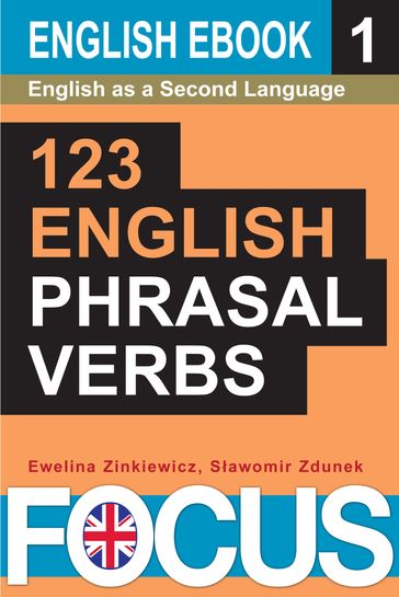 123 English Phrasal Verbs. Volume 1. - Slawomir Zdunek