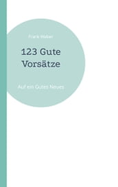 123 Gute Vorsatze